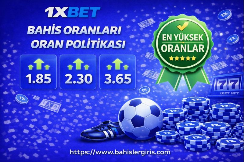 1xbet Bahis Oranları ve Oran politikası